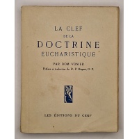 La Clef de la doctrine eucharistique. BR12778