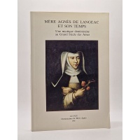 Mère Agnès de Langeac et son temps. BR16698