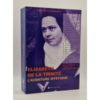 Élisabeth de la Trinité, l'aventure mystique. BR19142