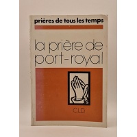 La Prière de Port-Royal. BR33895