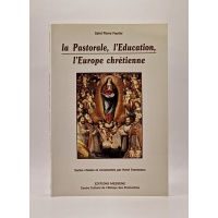 La Pastorale, l'éducation, l'Europe chrétienne. BR36994