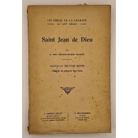 Saint Jean de Dieu, un héros de la charité au XVIe siècle.  BR37177